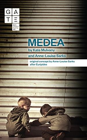 Cover Art for B017A0NE3W, Medea: A Radical New Version from the Perspective of the Children by Kate Mulvany, Anne-Louise Sarks