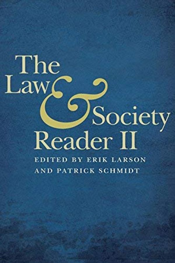 Cover Art for B00QAX2W5W, [(The Law and Society Reader II)] [ Edited by Erik W. Larson, Edited by Patrick D. Schmidt ] [June, 2014] by Erik W. Larson