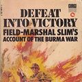 Cover Art for 9780552087575, Defeat into Victory by William Slim