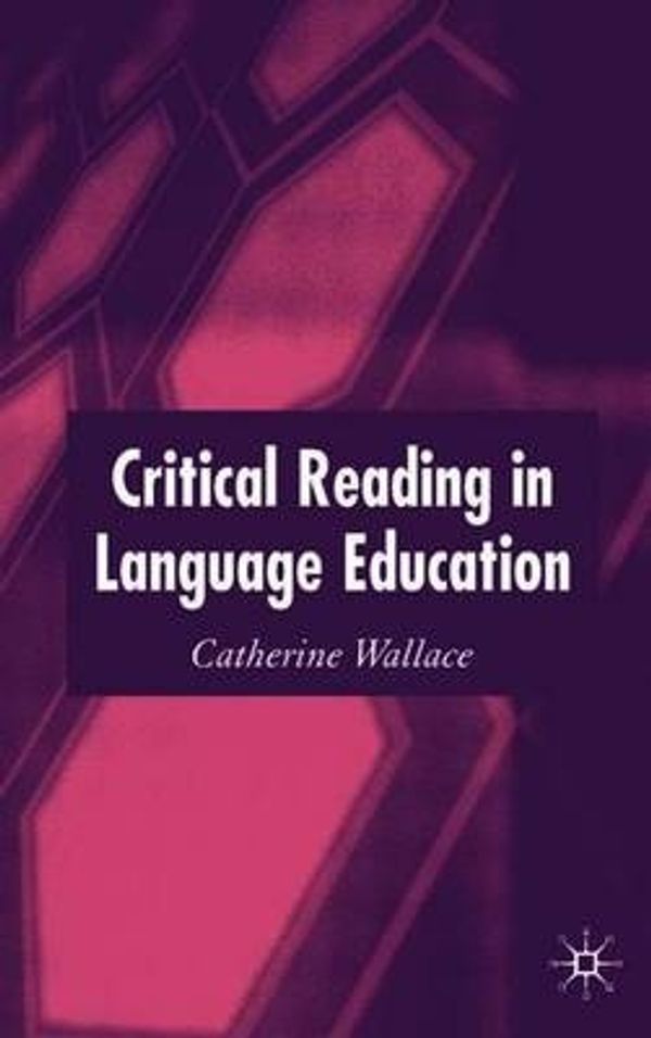 Cover Art for 9781403993397, Critical Reading in Language Education by C. Wallace