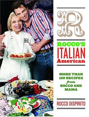 Cover Art for 9780786868575, Rocco’s Italian-American: More Than 150 Recipes from Rocco and Mama by Rocco DiSpirito