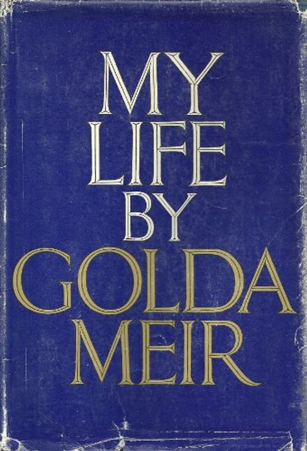 Cover Art for 9780399116698, My life by Golda Meir