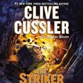Cover Art for B00BR9WRUY, The Striker (An Isaac Bell Adventure) by Cussler, Clive, Scott, Justin (Unabridged Edition) [AudioCD(2013)] by Clive Cussler
