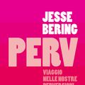 Cover Art for 9788851124762, Perv by Jesse Bering