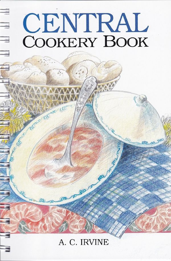 Cover Art for 9780724621606, Central Cookery Book by A C. Irvine