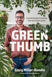 Cover Art for 9781760986469, Green Thumb by Miller-Randle, Craig