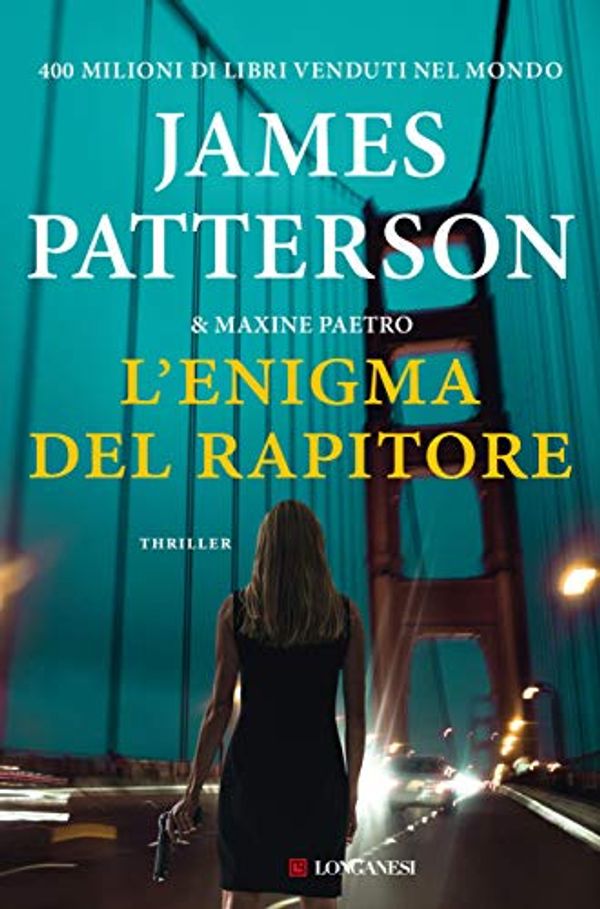 Cover Art for B08SW19WYW, L'enigma del rapitore (Italian Edition) by James Patterson, Maxine Paetro