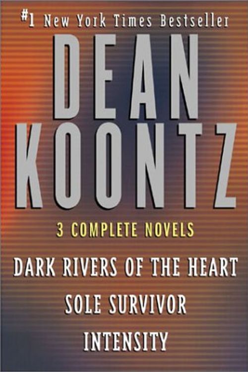 Cover Art for 9780970998712, Dark Rivers of the Heart/Intensity/Sole Survivor by Koontz, Dean R.