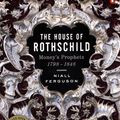 Cover Art for 9781101157305, The House of Rothschild by Niall Ferguson
