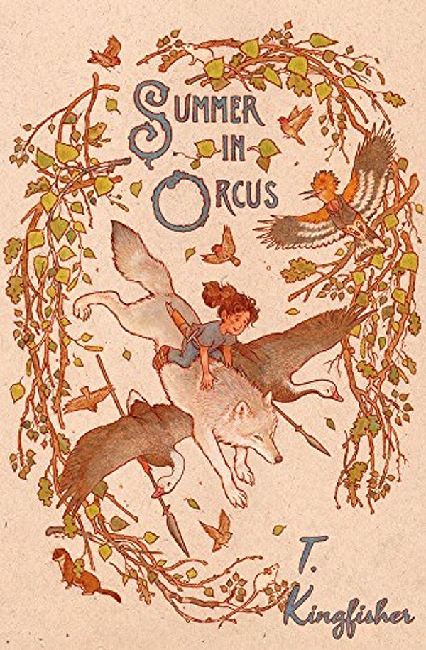 Cover Art for 9781936689606, Summer in Orcus (Hardcover) by T. Kingfisher