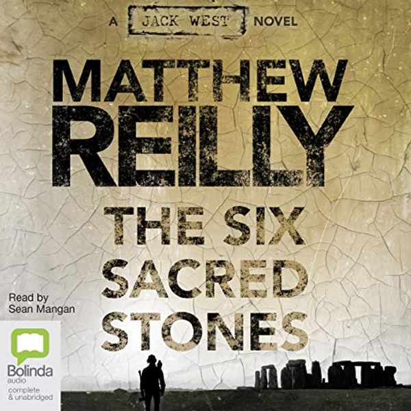 Cover Art for 174201271X, The Six Sacred Stones by Matthew Reilly