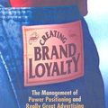 Cover Art for 9781587768149, Creating Brand Loyalty by Richard D Czerniawski