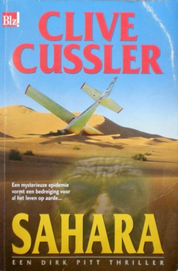 Cover Art for B0019WXOVA, Clive Cussler's Sahara: Een Dirk Pitt Thriller {ISBN 9044310992} by Clive Cussler