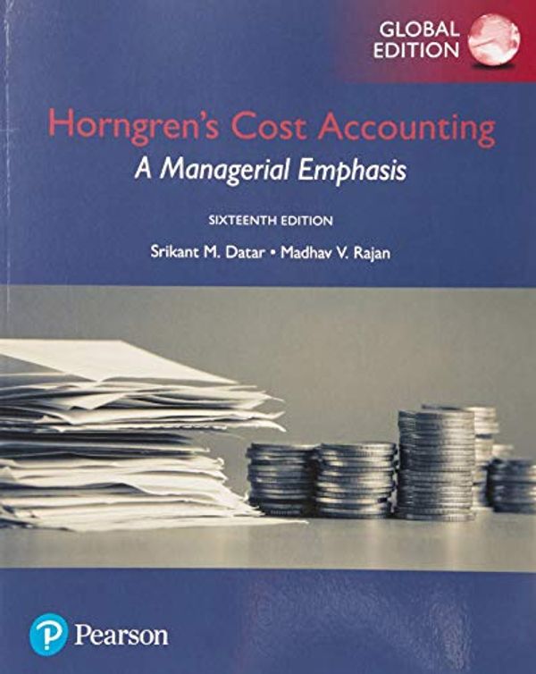 Cover Art for 9781488687198, Horngren's Cost AccountingA Managerial Emphasis, Global Edition + MyLab A... by Srikant, M. Datar, Madhav, V. Rajan