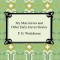 Cover Art for B000FC20NI, My Man Jeeves by P.g. Wodehouse