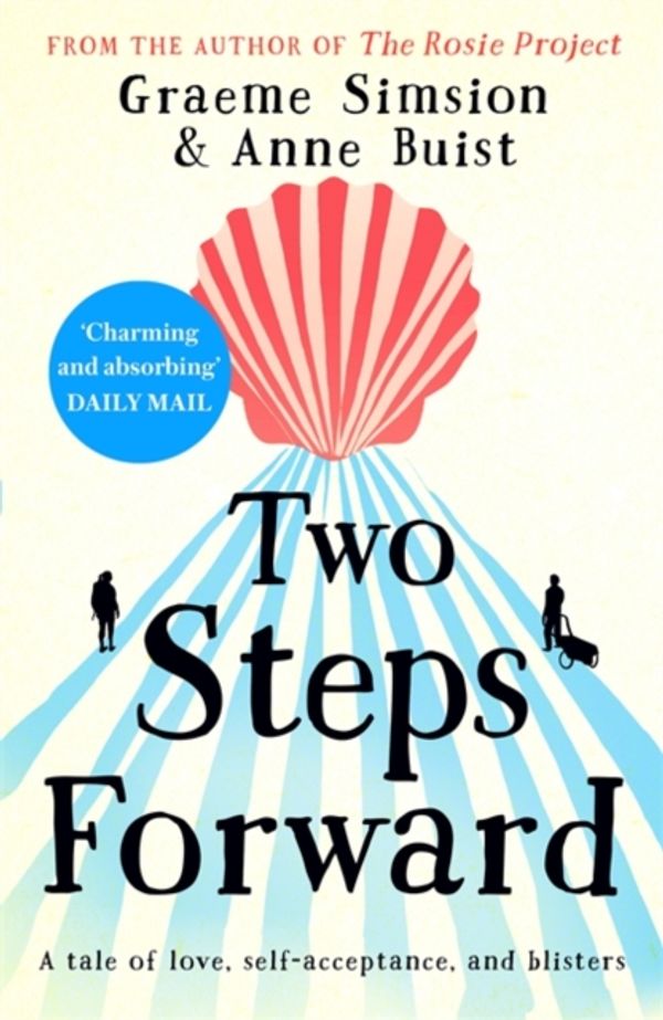 Cover Art for 9781473675445, Two Steps Forward: a story of second chances by Graeme Simsion