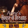Cover Art for 1230000036777, Anne's House of Dreams by Lucy Maud Montgomery