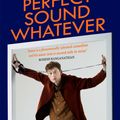 Cover Art for 9781472260314, Perfect Sound Whatever by James Acaster