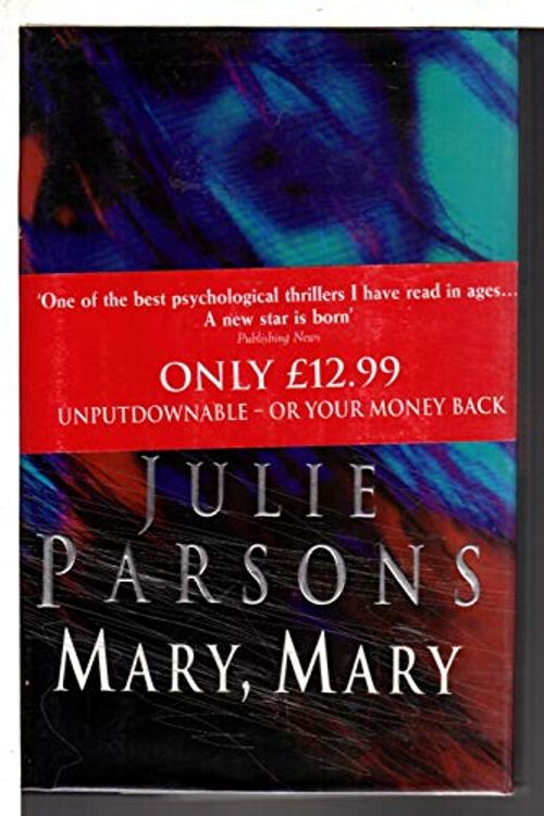 Cover Art for 9780333729885, Mary, Mary by Julie Parsons