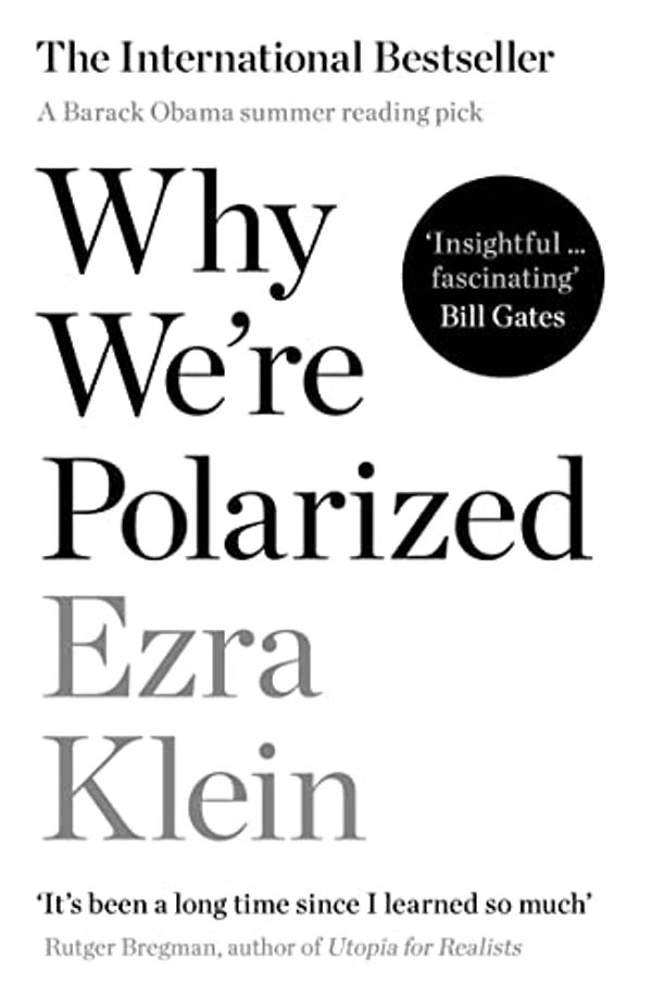 Cover Art for B085VB3TVL, Why We're Polarized by Ezra Klein