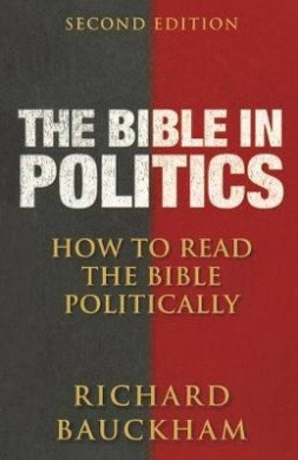 Cover Art for 9780664237080, The Bible in Politics by Richard Bauckham