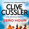 Cover Art for 9781405909853, Zero Hour by Clive Cussler, Graham Brown