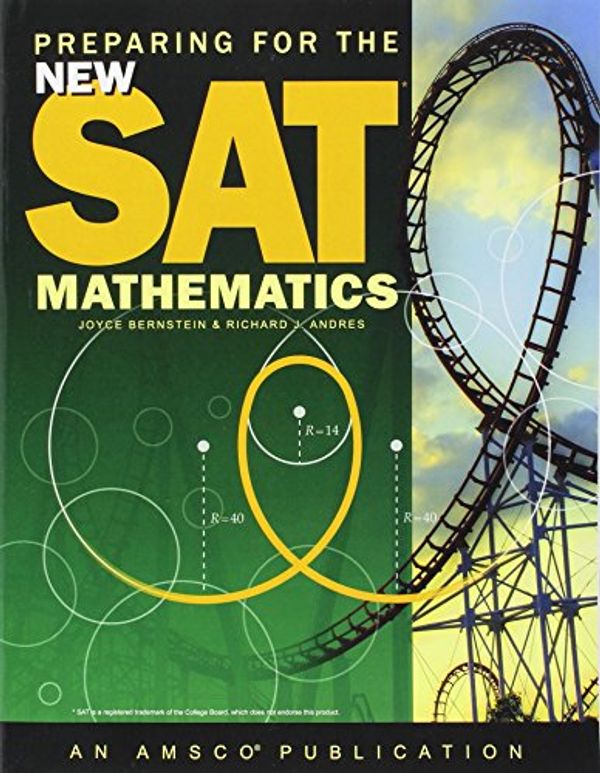Cover Art for 9781634198141, Preparing for the New SATMathematics Student Edition by Joyce Bernstein,Richard J. Andres
