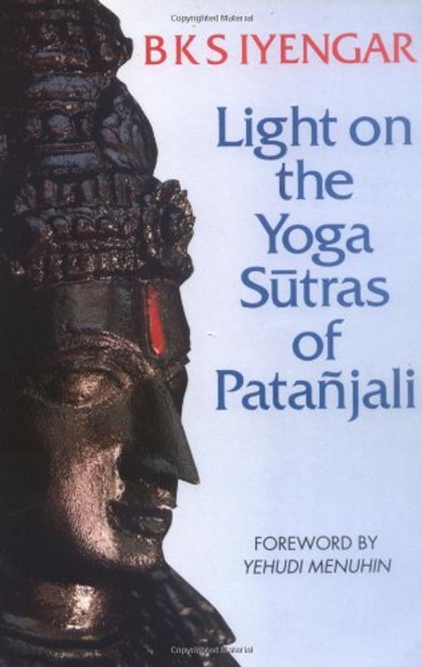 Cover Art for 9781855382251, Light on the Yoga Sutras of Patanjali by B K S Iyengar