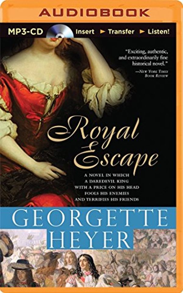 Cover Art for 9781491573587, Royal Escape by Georgette Heyer