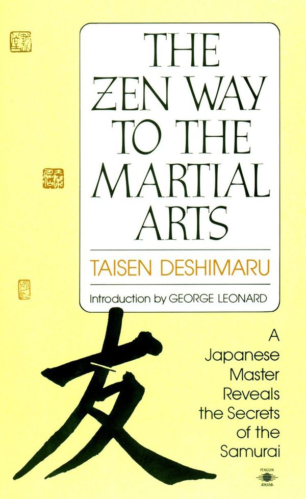 Cover Art for 9780140193442, The Zen Way to Martial Arts by Taisen Deshimaru