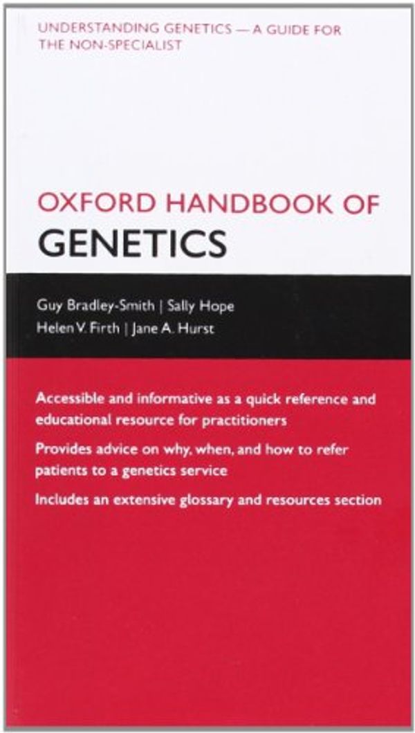 Cover Art for 9780199545360, Oxford Handbook of Genetics by Bradley Smith, Hope, Firth, Hurst