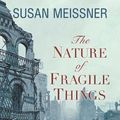 Cover Art for 9781432885403, The Nature of Fragile Things by Susan Meissner