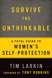 Cover Art for 9781609613587, Surviving the Unthinkable by Tim Larkin