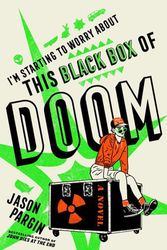 Cover Art for 9781250285959, I'm Starting to Worry about This Black Box of Doom by Jason Pargin