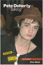 Cover Art for 9781846093999, Pete Doherty Talking by Dave Black