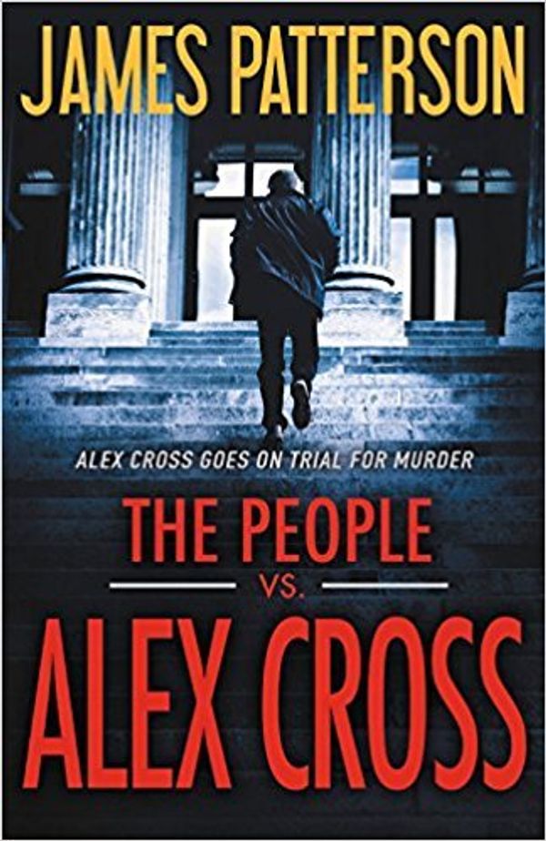 Cover Art for 9781444839005, The People vs. Alex Cross by James Patterson