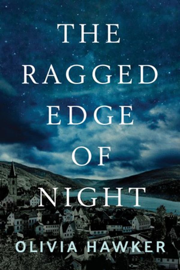 Cover Art for 9781503902121, The Ragged Edge of Night by Olivia Hawker