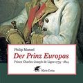 Cover Art for 9783608937534, Der Prinz Europas by Philip Mansel
