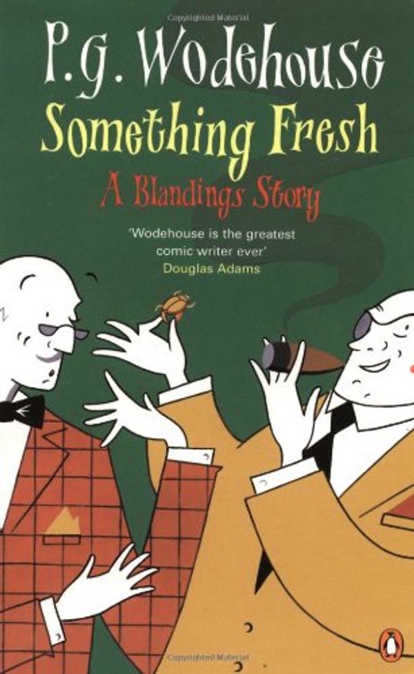 Cover Art for 9780140284614, Something Fresh by P G. Wodehouse