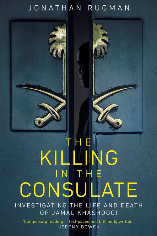 Cover Art for 9781471184758, The Killing in the Consulate by Jonathan Rugman