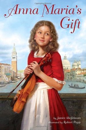 Cover Art for 9780375858819, Anna Maria's Gift by Janice Shefelman