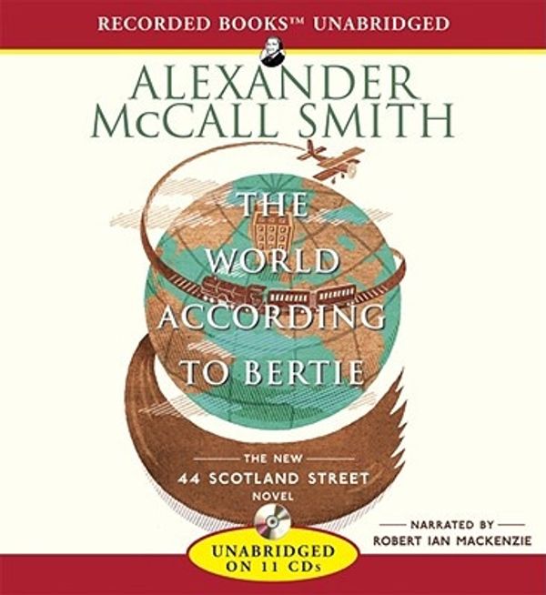 Cover Art for 9781436141314, The World According to Bertie by McCall Smith, Alexander