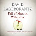 Cover Art for B00WNP3ZR0, Fall of Man in Wilmslow by David Lagercrantz, George Goulding-Translator