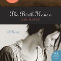 Cover Art for 9780061859649, The Birth House by Ami McKay