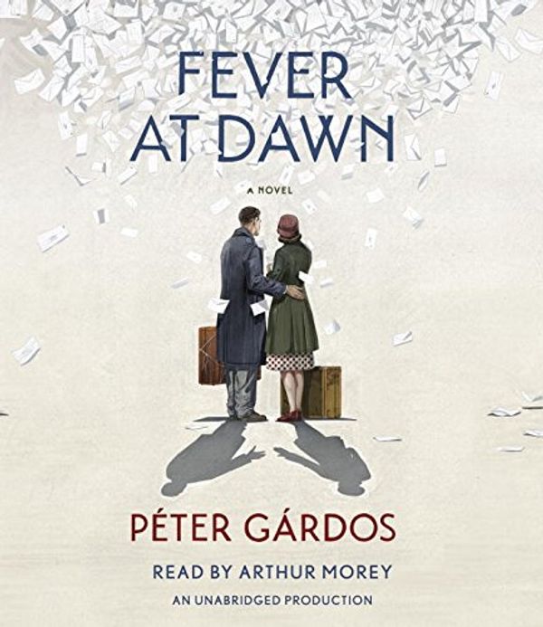 Cover Art for 9780735210257, Fever at Dawn by Peter Gardos
