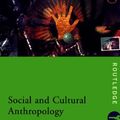Cover Art for 9780415181556, Social and Cultural Anthropology by Nigel Rapport, Joanna Overing