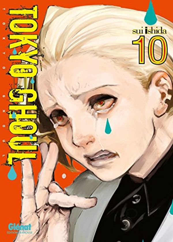 Cover Art for 9782344006474, Tokyo Ghoul, Tome 10 : by Sui Ishida