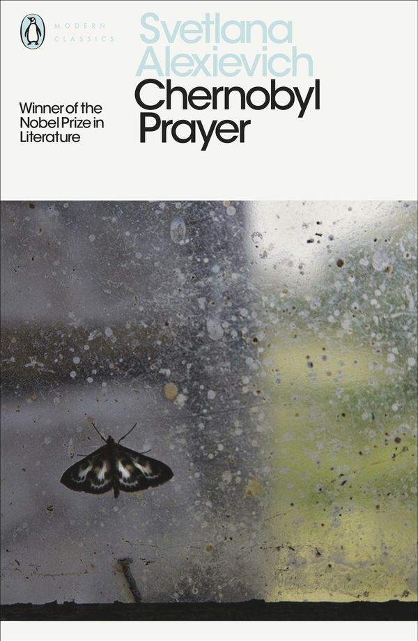 Cover Art for 9780241270530, Chernobyl PrayerA Chronicle of the Future by Svetlana Alexievich