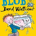Cover Art for 9780008221539, Blob by David Walliams