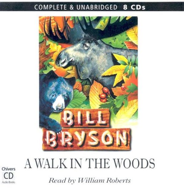Cover Art for 9780754054535, A Walk in the Woods by Bill Bryson